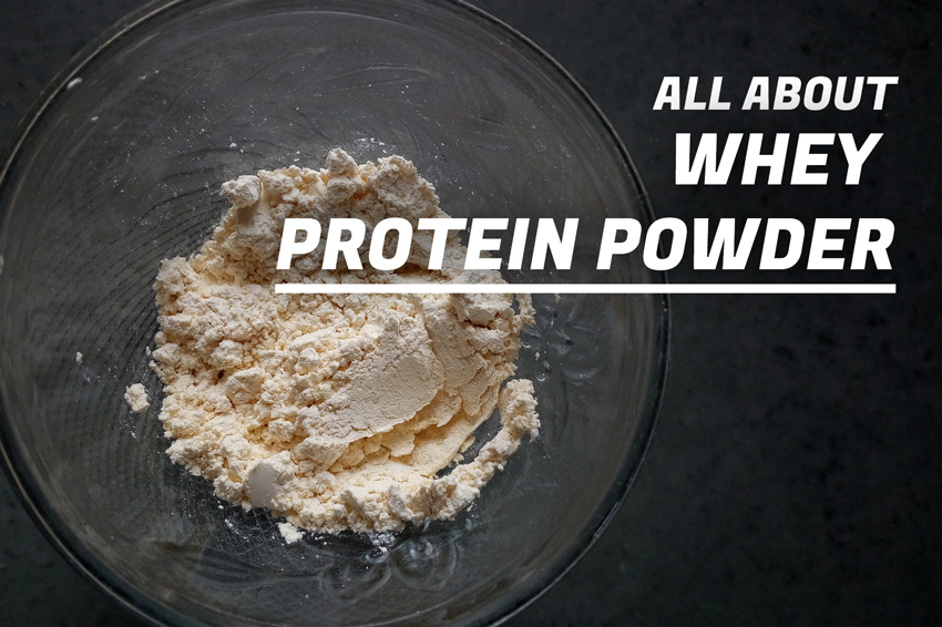 All About Whey Protein Powder | FizzUp